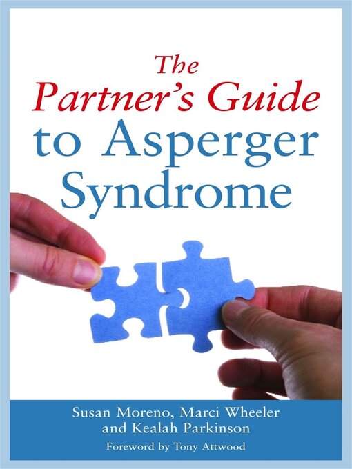 Title details for The Partner's Guide to Asperger Syndrome by Dr Anthony Attwood - Wait list